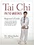 Tai Chi In 10 Weeks: A Beginner's Guide
