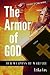 The Armor of God: Our Weapons of Warfare