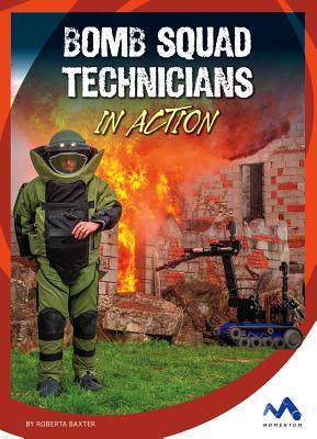 Bomb Squad Technicians in Action (ebook)