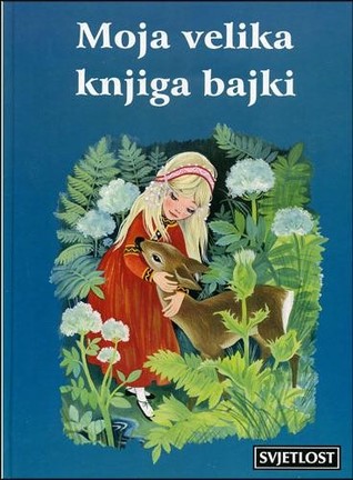 Moja velika knjiga bajki