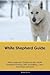 White Shepherd Guide White ...