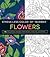 Stress Less Color-By-Number Flowers: 75 Coloring Pages for Peace and Relaxation (Stress Less Coloring Series)