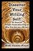 Discover Your Writing Self: 31 Days to Deeper Understanding of Who You Are as a Writer