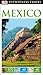 Dk Eyewitness Mexico (Dk Eyewitness Travel Guide)