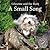 A Small Song