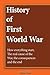 History of First World War:...