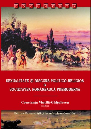 Sexualitate şi discurs politico-religios în societatea românească premodernă