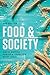 Food and Society by Amy E Guptill
