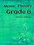 Grade Six Music Theory by Victoria Williams