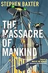 The Massacre of Mankind by Stephen Baxter