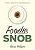 Foodie Snob