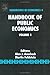 Handbook of Public Economics (ISSN 4) (Volume 1)