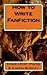 How to Write Fanfiction