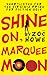 Shine On, Marquee Moon