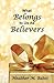 What Belongs to Us As Believers