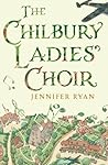 The Chilbury Ladies' Choir by Jennifer    Ryan