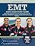 EMT Basic Exam Study Guide by Emt Basic Exam Prep Team