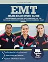 EMT Basic Exam Study Guide: Textbook and Practice Test Questions for the National Emergency Medical Technicians Basic Exam (NREMT)
