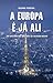 A Europa é já ali