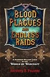 Blood Plagues and Endless Raids by Anthony R. Palumbi