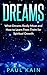 Dreams: What Dreams Really ...
