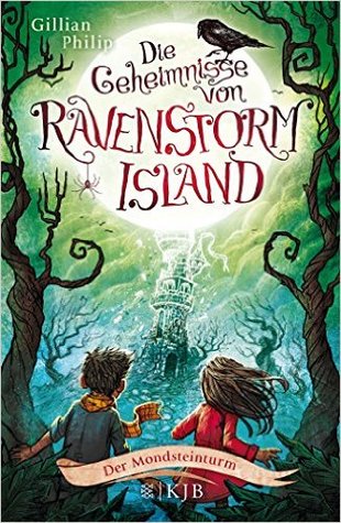 Der Mondsteinturm (Die Geheimnisse von Ravenstorm Island #3)