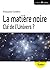 La matière noire clé de l'univers ? (Sciences et plus) by Françoise Combes