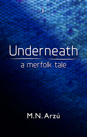 Underneath: A Merfolk Tale (Under, #1)
