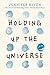 Holding Up the Universe: A ...