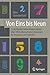 Von Eins bis Neun - Große Wunder hinter kleinen Zahlen: Über 100 mathematische Exkursionen für Neugierige und Genießer (German Edition)