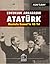 Çocukluk Arkadaşım Atatürk - Mustafa Kemal'le 45 Yıl