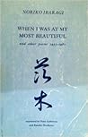 When I was at my most beautiful: and other poems 1953-1982