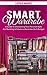 Smart Wardrobe: A Guide To Discovering Your Personal Style And Building A Fabulous Wardrobe On A Budget