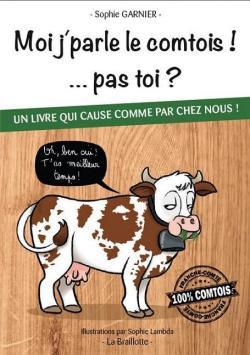 Moi j'parle le comtois ! ... pas toi ? (Mass Market Paperback)