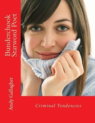 Bunderchook Starword Poet: Criminal Tendencies