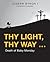 Thy Light, Thy Way …