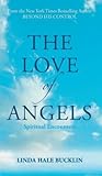 The Love of Angels (Spiritual Encounters)