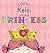 Today Kelsi Will Be a Princess by Paula Croyle