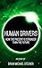 Human Drivers: How the Present is Stranger than the Future