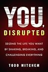 You, Disrupted