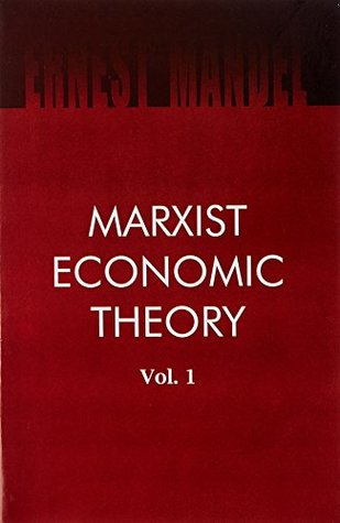 Marxist Economic Theory Vol. 1 (Paperback)