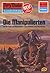 Perry Rhodan 873: Die Manipulierten: Perry Rhodan-Zyklus "Pan-Thau-Ra" (Perry Rhodan-Erstauflage) (German Edition)