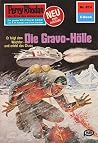 Perry Rhodan 874: Die Gravo-Hölle: Perry Rhodan-Zyklus "Pan-Thau-Ra" (Perry Rhodan-Erstauflage) (German Edition)
