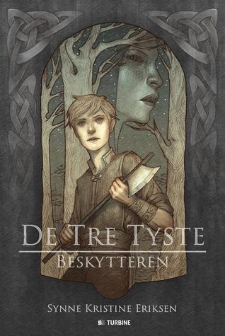 Beskytteren (De Tre Tyste, #1)
