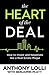 The Heart of the Deal: How to Invest and Negotiate like a Real Estate Mogul