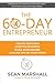 The 60-Day Entrepreneur by Sean Marshall