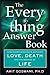The Everything Answer Book: How Quantum Science Explains Love, Death, and the Meaning of Life