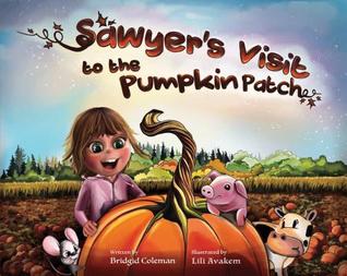 Sawyer's Visit to the Pumpkin Patch (Hardcover)