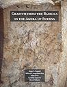 Graffiti from the Basilica in the Agora of Smyrna (ISAW Monographs, 1) Graffiti from the Basilica in the Agora of Smyrna (ISAW Monographs, 1)