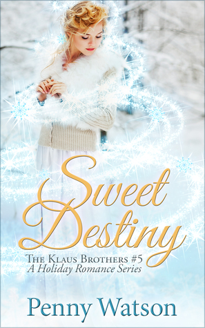 Sweet Destiny (Klaus Brothers #5)